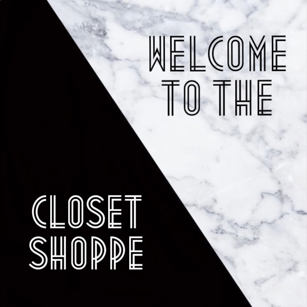 Welcome to the Closet Shoppe!